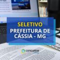 Prefeitura de Cássia – MG oferece novas vagas em seletivo