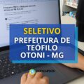 Prefeitura de Teófilo Otoni – MG divulga edital de seletivo