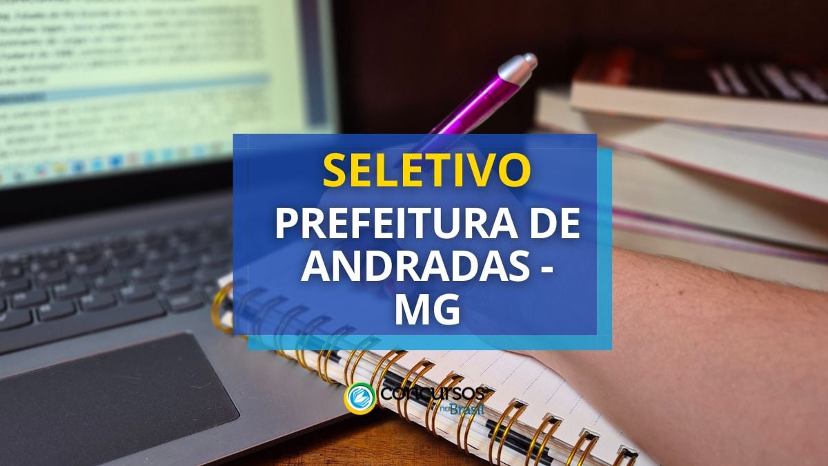 Processo seletivo Prefeitura de Andradas, Prefeitura de Andradas, edital Prefeitura de Andradas, funções Prefeitura de Andradas.