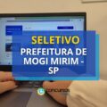 Prefeitura de Mogi Mirim – SP abre 31 vagas em seletivo