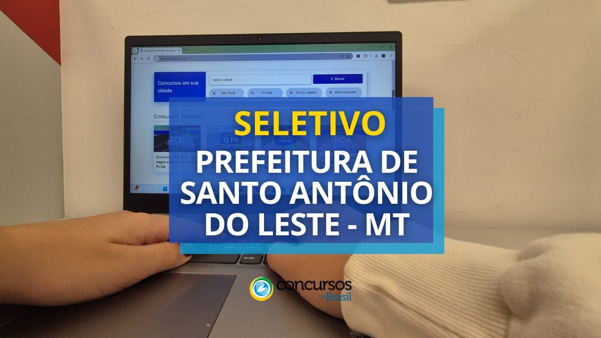 Processo seletivo Prefeitura de Santo Antônio do Leste, Prefeitura de Santo Antônio do Leste, edital Prefeitura de Santo Antônio do Leste, funções Prefeitura de Santo Antônio do Leste.