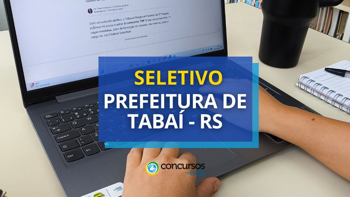 Processo seletivo Prefeitura de Tabaí, Prefeitura de Tabaí, edital Prefeitura de Tabaí, vagas Prefeitura de Tabaí.