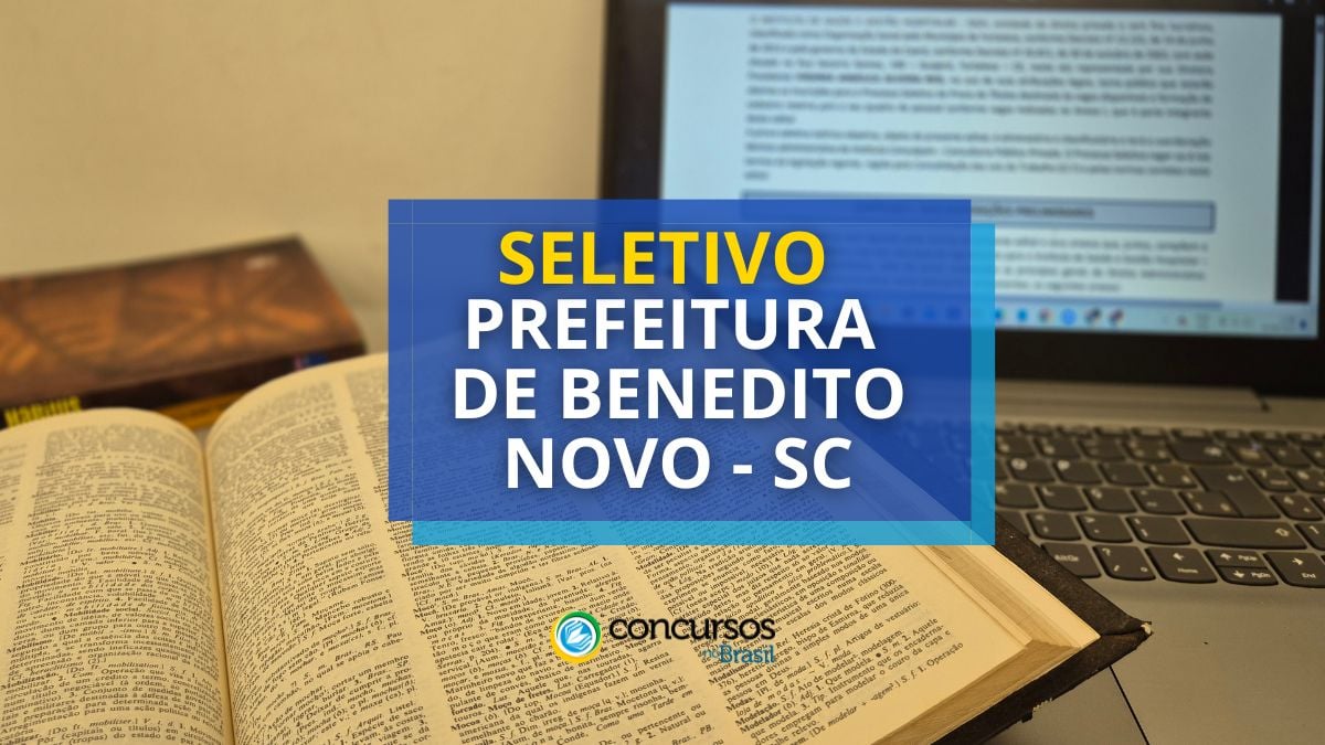 Prefeitura de Benedito Novo – SC abre seleções; até R$ 19.138,40 Prefeitura de Benedito Novo – SC abre seleções; até R$ 19.138,40