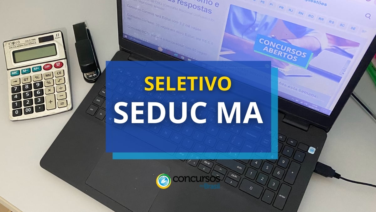 processo seletivo SEDUC MA, processo seletivo SEDUC Maranhão, processo seletivo Secretaria de Educação do Maranhão, vagas SEDUC MA, edital SEDUC MA